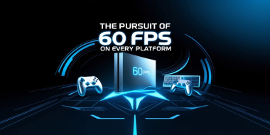 Console-First Focus: The Pursuit of 60 FPS on Every Platform